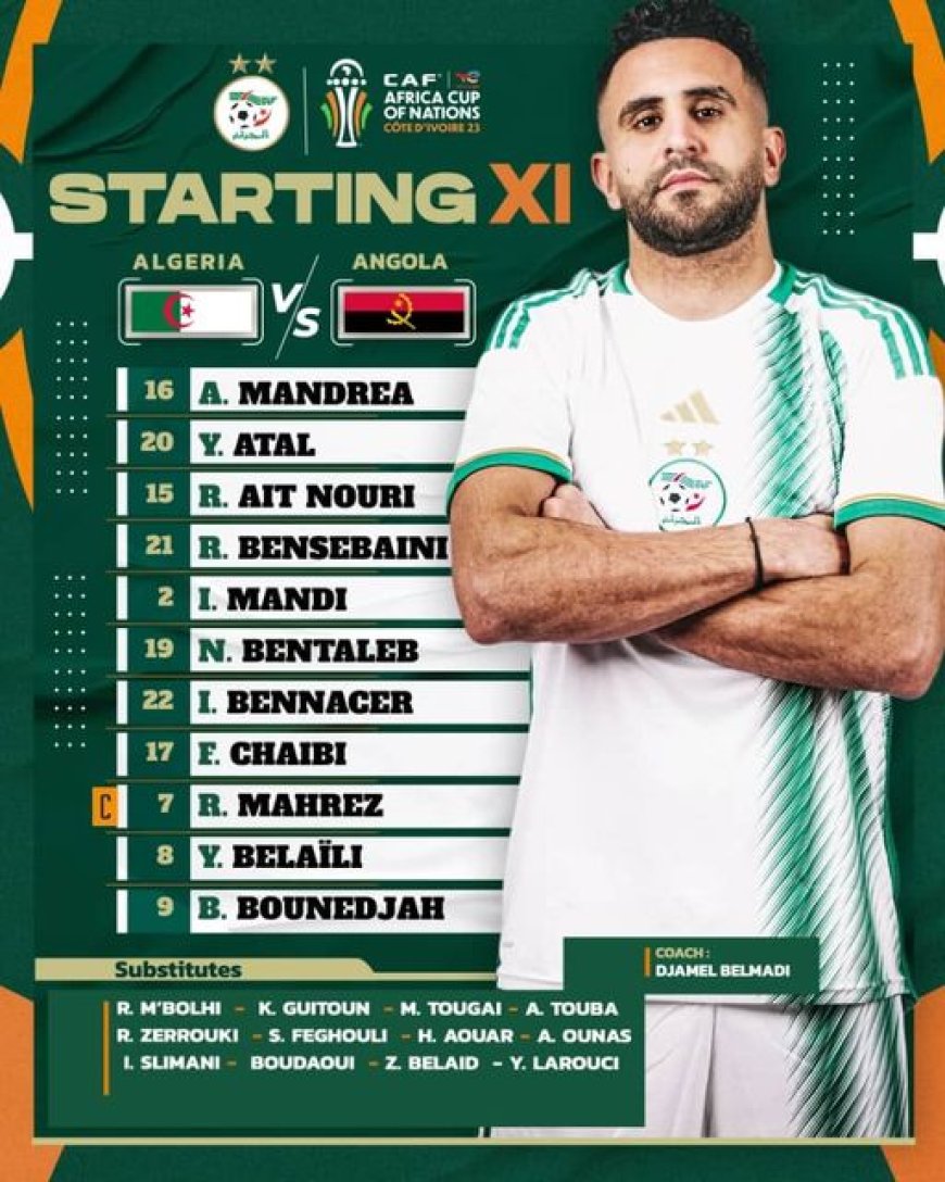 التشكيلة الأساسية للمنتخب الوطني ضد أنغولا