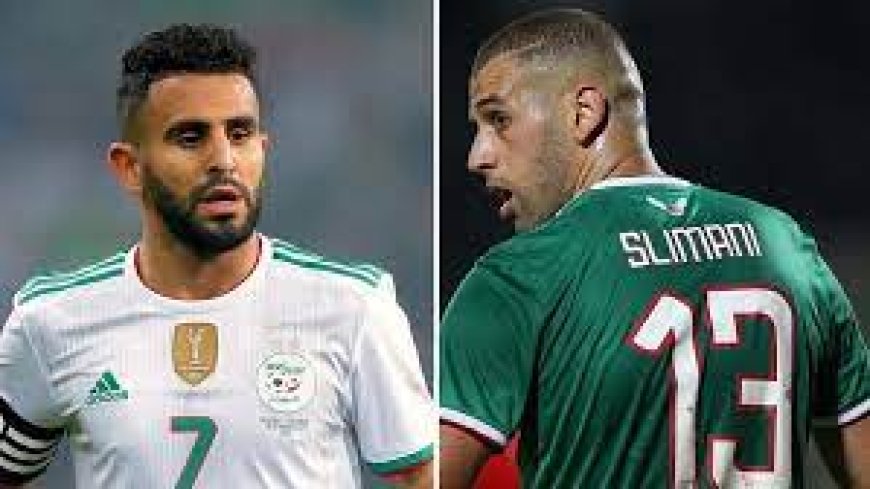 "الفاف" توجه دعوات لكل من محرز وسليماني ولاعبين آخرين لحضور مباراة غينيا