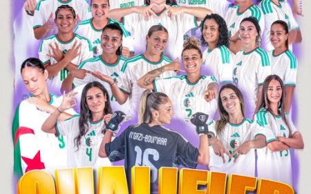 المنتخب الجزائري يحقق تأهلاً تاريخياً إلى كأس العالم ويبلغ نصف نهائي كأس أمم إفريقيا للسيدات 2026      